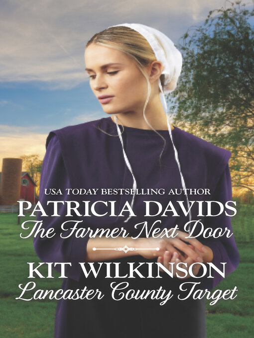 Title details for The Farmer Next Door and Lancaster Country Target by Patricia Davids - Available